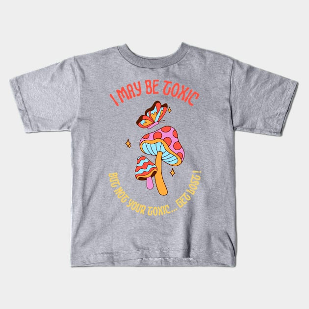 Toxic girlfriend Kids T-Shirt by SibilinoWinkel